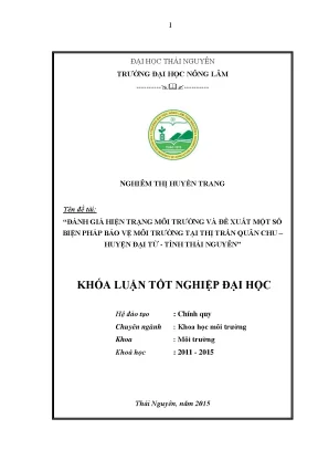 Luận văn thạc sĩ đánh giá hiện trạng môi trường và đề xuất một số biện pháp bảo vệ môi trường tại thị trấn quân chu huyện đại từ tỉnh thái nguyên