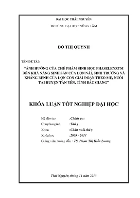 Luận văn thạc sĩ ảnh hưởng của chế phẩm sinh học pharselenzym đến khả năng sinh sản của lợn nái sinh trưởng và kháng bệnh của lợn con giai đoạn theo mẹ nuôi tại huyện tân yên tỉnh bắc giang