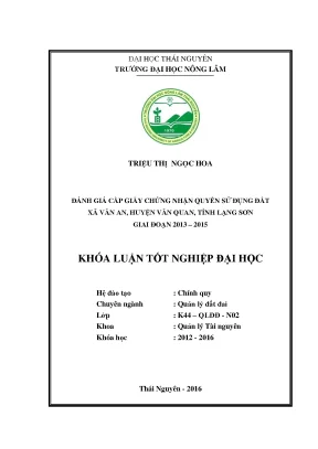Luận văn thạc sĩ đánh giá cấp giấy chứng nhận quyền sử dụng đất xã văn an huyện văn quan tỉnh lạng sơn giai đoạn 2013 2015