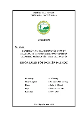 Luận văn thạc sĩ đánh giá thực trạng công tác quản lý nhà nước về đất đai tại phường thinh đán thành phố thái nguyên tỉnh thái nguyên