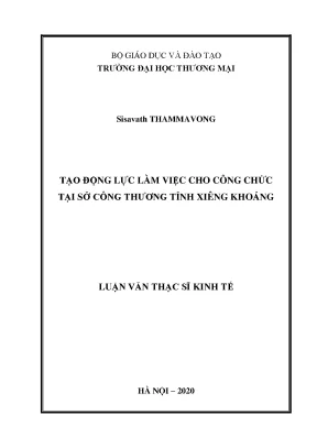 Luận văn thạc sĩ tạo động lực làm việc cho công chức tại sở công thương tỉnh xiêng khoảng
