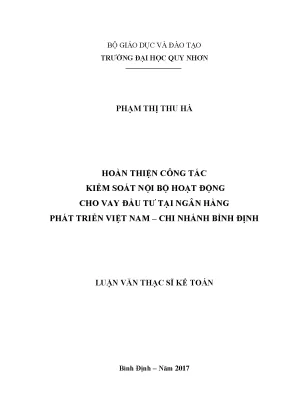 Luận văn thạc sĩ hoàn thiện công tác kiểm soát nội bộ hoạt động cho vay đầu tư tại ngân hàng phát triển việt nam chi nhánh bình định