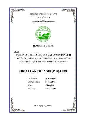 Luận văn nghiên cứu ảnh hưởng của mật độ cấy đến sinh trưởng và năng suất của giống lúa khẩu lường ván tại huyện hàm yên tỉnh tuyên quang