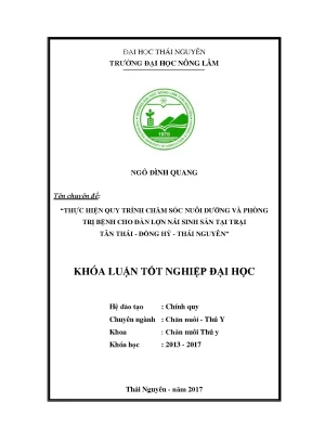 Luận văn thực hiện quy trình chăm sóc nuôi dưỡng và phòng trị bệnh cho đàn lợn nái sinh sản tại trại tân thái đồng hỷ thái nguyên