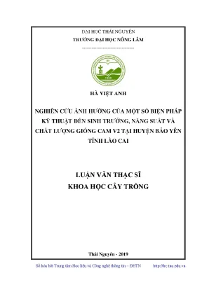 Luận văn thạc sĩ nghiên cứu ảnh hưởng của một số biện pháp kỹ thuật đến sinh trưởng năng suất và chất lượng giống cam v2 tại huyện bảo yên tỉnh lào cai
