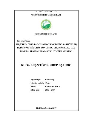 Luận văn thực hiện công tác chăm sóc nuôi dưỡng và phòng trị hội chứng tiêu chảy lợn con do vi khuẩn e coli gây bệnh tại trại tân thái đồng hỷ thái nguyên