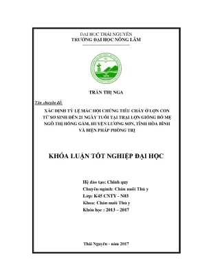 Luận văn xác định tỷ lệ mắc hội chứng tiêu chảy ở lợn con từ sơ sinh đến 21 ngày tuổi tại trại lợn giống bố mẹ ngô thị hồng gấm huyện lương sơn tỉnh hòa bình