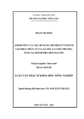 Luận văn thạc sĩ ảnh hưởng của việc bổ sung chế phẩm tt enzym vào khẩu phần ăn của gà mía x lương phượng nuôi tại thành phố thái nguyên