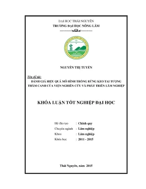 Luận văn thạc sĩ đánh giá hiệu quả mô hình trồng rừng keo tai tượng thâm canh tại viện nghiên cứu và phát triển lâm nghiệp