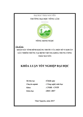 Luận văn khảo sát tình hình kháng thuốc của một số vi khuẩn gây nhiễm trùng tại bệnh viện đa khoa trung ương thái nguyên