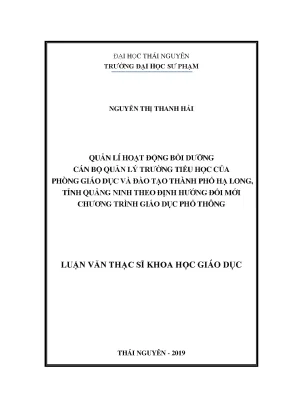 Luận văn thạc sĩ quản lí hoạt động bồi dưỡng cán bộ quản lý trường tiểu học của phòng giáo dục và đào tạo thành phố hạ long tỉnh quảng ninh theo định hướng đổi mới chương trình giáo dục phổ thông