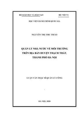 Luận văn thạc sĩ quản lý nhà nước về môi trường trên địa bàn huyện thạch thất thành phố hà nội