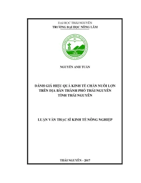 Luận văn đánh giá hiệu quả kinh tế chăn nuôi lợn trên địa bàn thành phố thái nguyên tỉnh thái nguyên