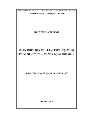 Luận văn thạc sĩ hoàn thiện quy chế trả lương tại công ty cổ phần tư vấn và xây dựng phú xuân