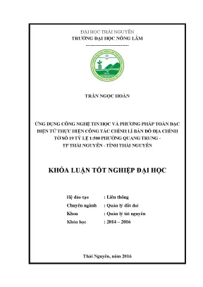 Luận văn thạc sĩ ứng dụng công nghệ tin học và phương pháp toàn đạc điện tử thực hiện công tác chỉnh lý bản đồ địa chính tờ số 19 tỷ lệ 1 500 phường quang trung