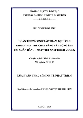 Luận văn hoàn thiện công tác thẩm định các khoản vay thế chấp bằng bất động sản tại ngân hàng tmcp việt nam thịnh vượng