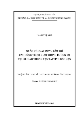 Luận văn thạc sĩ quản lý hoạt động bảo trì các công trình giao thông đường bộ tại sở giao thông vận tải tỉnh bắc kạn
