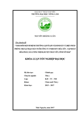 Luận văn theo dõi một số bệnh thường gặp ở lợn nái sinh sản và biện pháp phòng trị tại trại chăn nuôi công ty tnhh mtv hòa yên tập đoàn hòa phát