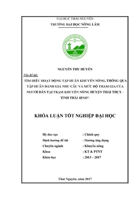 Luận văn tìm hiểu hoạt động tập huấn khuyến nông thông qua tập huấn đánh giá nhu cầu và mức độ tham gia của người dân tại trạm khuyến nông huyện thái thụy