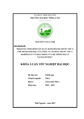 Luận văn khảo sát tình hình sản xuất kinh doanh thuốc thú y chế phẩm sinh học của công ty cổ phần thuốc thú y marphavet và hoạt động của hệ thống đại lý tại hải dương