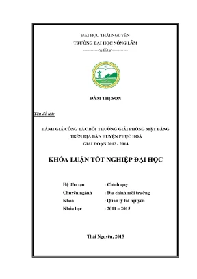 Luận văn thạc sĩ đánh giá công tác bồi thường giải phóng mặt bằng trên địa bàn huyện phục hoà giai đoạn 2012 2014