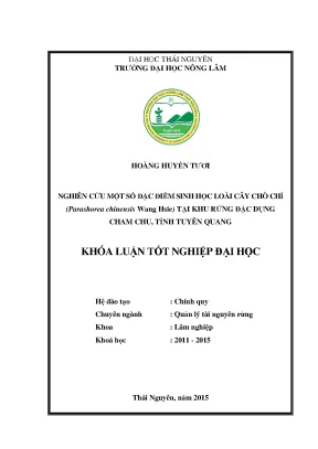 Luận văn thạc sĩ nghiên cứu một số đặc điểm sinh học loài cây chò chỉ parashorea chinensis wang hsie tại khu rừng đặc dụng cham chu tỉnh tuyên quang