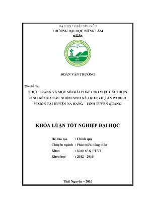 Luận văn thạc sĩ thực trạng và một số giải pháp cho việc cải thiện sinh kế của các nhóm sinh kế trong dự án world vision tại huyện na hang tỉnh tuyên quang