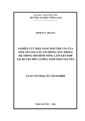 Luận văn thạc sĩ nghiên của một số loài cây gỗ trồng xen trong hệ thống nông lâm kết hợp tại huyện phú lương tỉnh thái nguyên