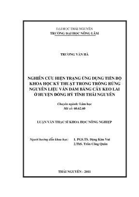 Luận văn thạc sĩ nghiên cứu hiện trạng ứng dụng tiến bộ khoa học kỹ thuật trong trồng rừng nguyên liệu ván dăm bằng cây keo lai ở huyện đồng hỷ tỉnh thái nguyên