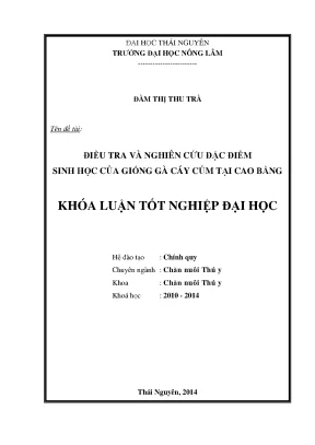 Luận văn thạc sĩ điều tra và nghiên cứu đặc điểm sinh học của giống gà cáy củm tại cao bằng