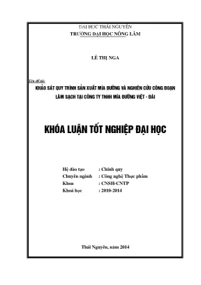 Luận văn thạc sĩ khảo sát quy trình sản xuất mía đường và nghiên cứu công đoạn làm sạch tại công ty tnhh mía đường việt đài