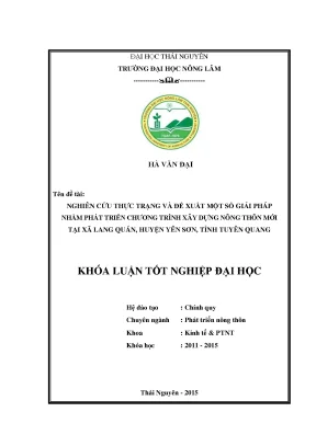 Luận văn thạc sĩ nghiên cứu thực trạng và đề xuất một số giải pháp nhằm phát triển chương trình nông thôn mới tại xã lang quán huyện yên sơn tỉnh tuyên quang