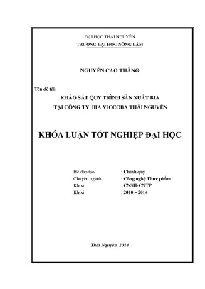 Luận văn thạc sĩ khảo sát quy trình sản xuất bia tại công ty bia vicoba thái nguyên