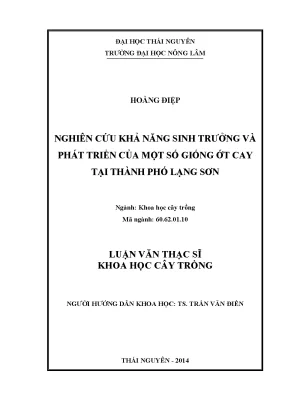 Luận văn thạc sĩ nghiên cứu khả năng sinh trưởng và phát triển của một số giống ớt cay tại thành phố lạng sơn