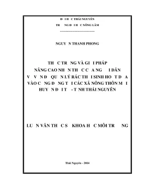 Luận văn thạc sĩ thực trạng và giải pháp nâng cao nhận thức của người dân về vấn đề quản lý rác thải sinh hoạt dựa vào cộng đồng tại các xã nông thôn mới huyện đại từ