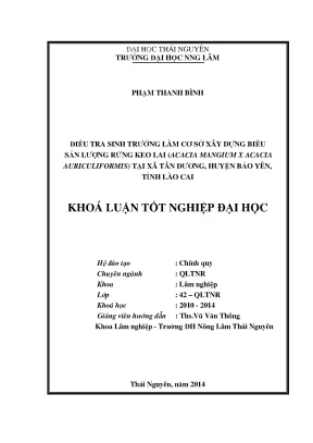 Luận văn thạc sĩ điều tra sinh trưởng làm cơ sở xây dựng biểu sản lượng rừng keo lai acacia mangium x acacia auriculiformis tại xã tân dương huyện bảo yên tỉnh lào cai