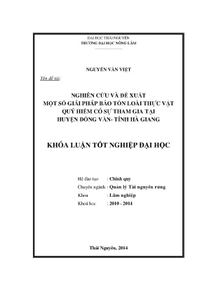 Luận văn thạc sĩ nghiên cứu và đề xuất một số giải pháp bảo tồn loài thực vật quý hiếm có sự tham gia tại huyện đồng văn tỉnh hà giang