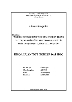 Luận văn thạc sĩ nghiên cứu xác định tích luỹ các bon trong các trang thái rừng trồng keo tại xã tân thái huyện đại từ tỉnh thái nguyên