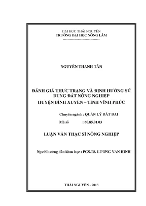 Luận văn thạc sĩ đánh giá thực trạng và định hướng sử dụng đất nông nghiệp huyện bình xuyên tỉnh vĩnh phúc