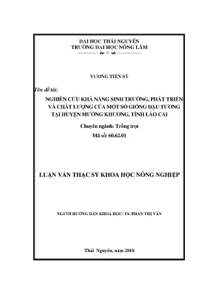 Luận văn thạc sĩ nghiên cứu khả năng sinh trưởng phát triển và chất lượng của một số giống đậu tương tại huyện mường khương tỉnh lào cai