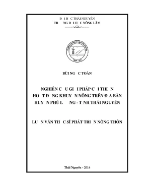 Luận văn thạc sĩ nghiên cứu giải pháp cải thiện hoạt động khuyến nông trên địa bàn huyện phú lương tỉnh thái nguyên