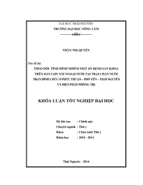 Luận văn thạc sĩ theo dõi tình hình nhiễm một số bệnh sản khoa trên đàn lợn nái ngoại nuôi tại trại chăn nuôi trần đình chúc ở phúc thuận phổ yên thái nguyên