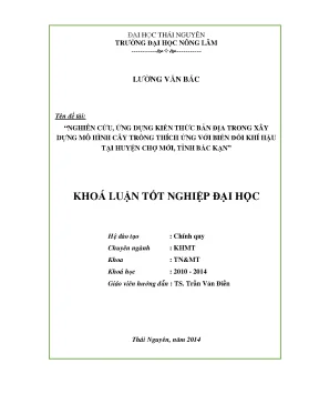 Luận văn thạc sĩ nghiên cứu ứng dụng kiến thức bản địa trong xây dựng mô hình cây trồng thích ứng với biến đổi khí hậu tại huyện chợ mới tỉnh bắc kạn