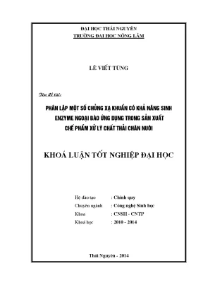 Luận văn thạc sĩ phân lập một số chủng xạ khuẩn có khả năng sinh enzyme ngoại bào ứng dụng trong sản xuất chế phẩm xử lý chất thải chăn nuôi