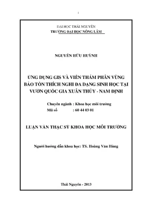 Luận văn thạc sĩ ứng dụng gis viễn thám phân vùng bảo tồn thích nghi đa dạng sinh học tại vườn quốc gia xuân thủy nam định