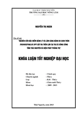 Luận văn thạc sĩ nghiên cứu đặc điểm bệnh lý và lâm sàng bệnh do giun tròn trichocephalus spp gây ra trên lợn tại thị xã sông công tỉnh thái nguyên và biện pháp điều trị