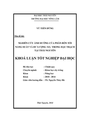 Luận văn thạc sĩ nghiên cứu ảnh hưởng của phân bón tới năng suất và dư lượng no 3 trong đậu trạch tại thái nguyên