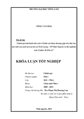 Luận văn thạc sĩ đánh giá tình hình mắc một số bệnh sản khoa thường gặp trên đàn lợn nái sinh sản nuôi tại trại lợn xã tích lương tp thái nguyên và thử nghiệm một số phác đồ điều trị