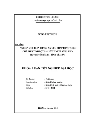 Luận văn thạc sĩ nghiên cứu hiện trạng và giải pháp phát triển chế biến tinh bột sắn ướt tại xã vĩnh kiên huyện yên bình tỉnh yên bái