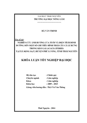 Luận văn thạc sĩ nghiên cứu ảnh hưởng của tuổi và diện tích dinh dưỡng đến một số chỉ tiêu hình thái cây cá lẻ rừng trồng keo lai acacia hybrid tại xã động đạt huyện phú lương